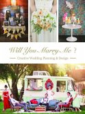 Will You Marry Me: Wedding Planning and Design