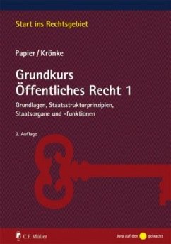 Grundkurs Öffentliches Recht 1 - Krönke, Christoph;Papier, Hans-Jürgen