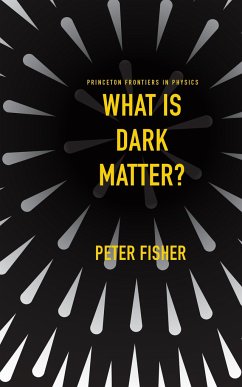 What Is Dark Matter? - Fisher, Peter