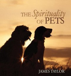 The Spirituality of Pets - Taylor, James