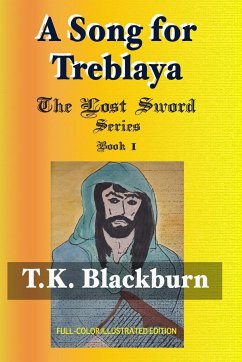 A Song for Treblaya: Full-Color Illustrated 1st Edition - Blackburn, T. K.