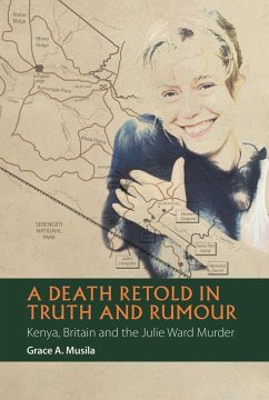 A Death Retold in Truth and Rumour - Musila, Grace A