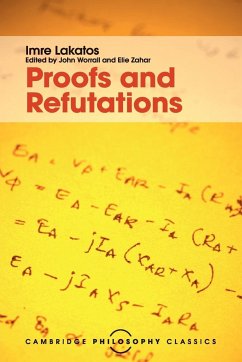 Proofs and Refutations - Lakatos, Imre