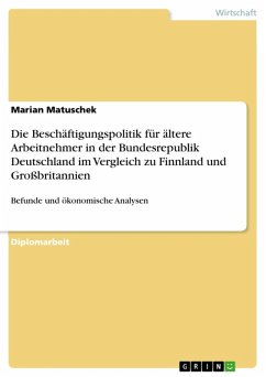 Die Beschäftigungspolitik für ältere Arbeitnehmer in der Bundesrepublik Deutschland im Vergleich zu Finnland und Großbritannien (eBook, ePUB)