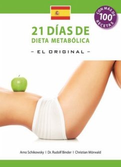 21 Dias de Dieta Metabolica -El Original- - Schikowsky, Arno;Binder, Rudolf;Mörwald, Christian