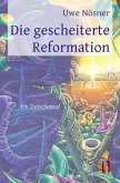 Die gescheiterte Reformation Die gescheiterte Reformation