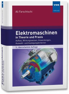 Elektromaschinen in Theorie und Praxis - Farschtschi, Ali