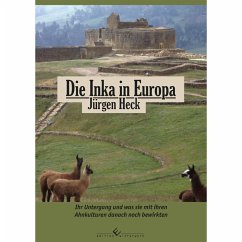 Die Inka in Europa - Heck, Jürgen