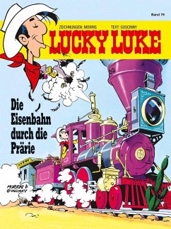 Die Eisenbahn durch die Prärie / Lucky Luke Bd.79 (eBook, ePUB) - Morris; Goscinny, René