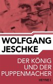 Der König und der Puppenmacher (eBook, ePUB)