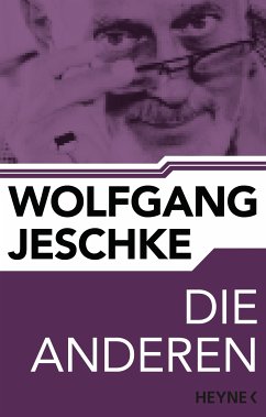 Die Anderen (eBook, ePUB) - Jeschke, Wolfgang