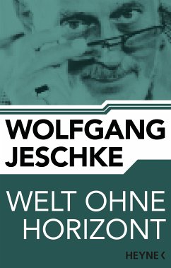 Welt ohne Horizont (eBook, ePUB) - Jeschke, Wolfgang