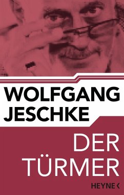 Der Türmer (eBook, ePUB) - Jeschke, Wolfgang