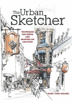The Urban Sketcher (eBook, ePUB) - Holmes, Marc Taro