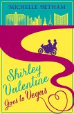 Shirley Valentine Goes to Vegas (eBook, ePUB)
