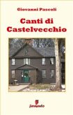 Canti di Castelvecchio (eBook, ePUB)