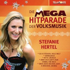 Mega Hitparade Der Volksmusik - Hertel,Stefanie