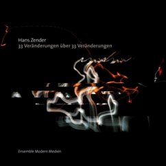 33 Veränderungen - Zender,Hans/Ensemble Modern