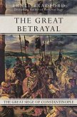 The Great Betrayal (eBook, ePUB) The Great Betrayal (eBook, ePUB)