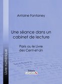 Une séance dans un cabinet de lecture (eBook, ePUB)