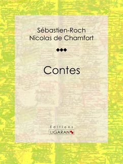 Contes (eBook, ePUB) - Nicolas de Chamfort, Sébastien-Roch; René Auguis, Pierre