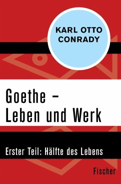 Goethe - Leben und Werk (eBook, ePUB) - Conrady, Karl Otto