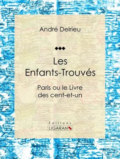 Les Enfants-Trouvés (eBook, ePUB) - Ligaran; Delrieu, André