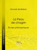 La Peau de chagrin (eBook, ePUB)