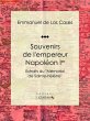 Souvenirs de l'empereur Napoléon Ier... - Bild 1