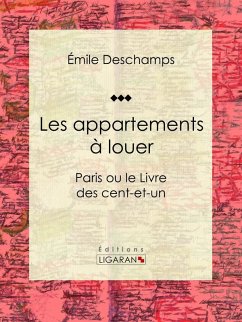 Les appartements à louer (eBook, ePUB) - Ligaran; Deschamps, Émile