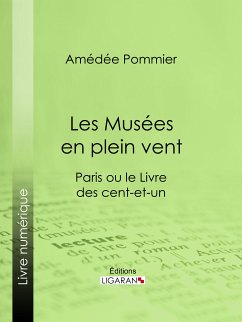 Les Musées en plein vent (eBook, ePUB) - Ligaran; Pommier, Amédée