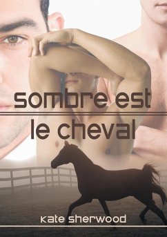 Sombre est le cheval - Sherwood, Kate