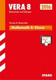 VERA 8 2016 - Mathematik 8. Klasse Version B: Realschule, m. CD-ROM