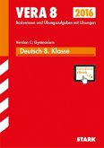 VERA 8 2016 - Deutsch 8. Klasse Version C: Gymnasium, m. CD-ROM