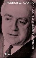 Ahlak Felsefesinin Sorunlari - W. Adorno, Theodor