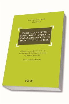 Régimen de deberes y responsabilidad de los administradores en las sociedades de capital