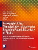 Petrographic Atlas: Characterisation of Aggregates Regarding Potential Reactivity to Alkalis