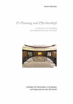 IT-Planung und Pflichtenheft - Maschke, Rainer