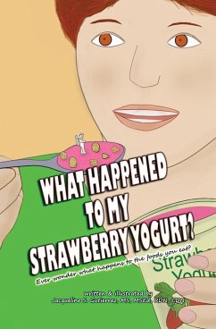 Cover What Happened to My Strawberry Yogurt?