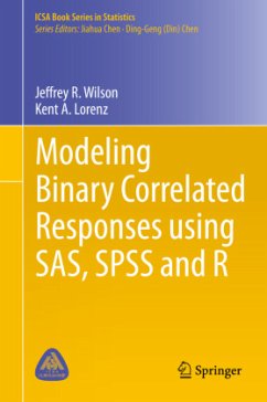 Modeling Binary Correlated Responses using SAS, SPSS and R - Wilson, Jeffrey R.;Lorenz, Kent A.