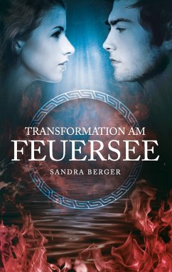 Transformation am Feuersee - Berger, Sandra