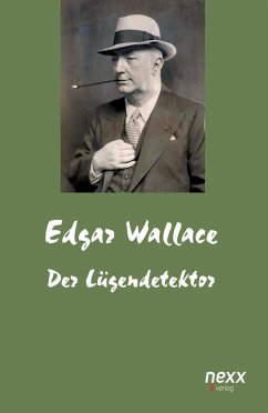 Der Lügendetektor - Wallace, Edgar