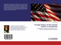 Foreign Policy of the United States in Guatemala - Kucera, Jan