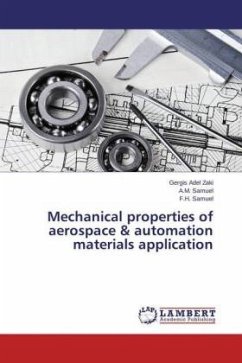 Mechanical properties of aerospace & automation materials application - Zaki, Gergis Adel;Samuel, A. M.;Samuel, F. H.