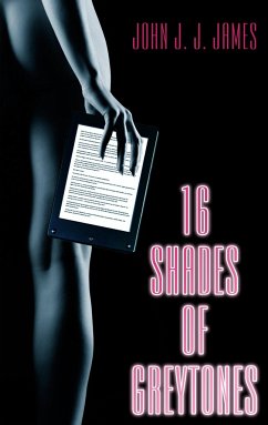 16 Shades of Greytones - James, John J. J.
