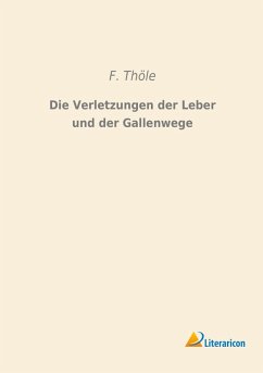Cover Die Verletzungen der Leber und der Gallenwege