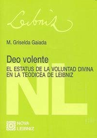 Deo volente : el estatus de la voluntad divina en la Teodicea de Leibniz Cover Deo volente : el estatus de la voluntad divina en la Teodicea de Leibniz