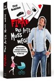 Firat, das Auto muss weg!