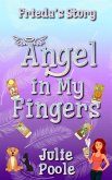 Angel in My Fingers: Frieda's Story