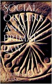 Social Origins and Primal Law (eBook, ePUB)